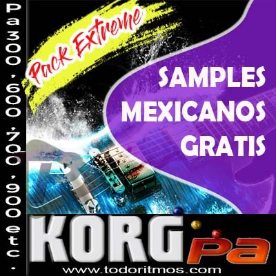 Lo mejor de samples mexicanos para korg Pa 300 en adelante